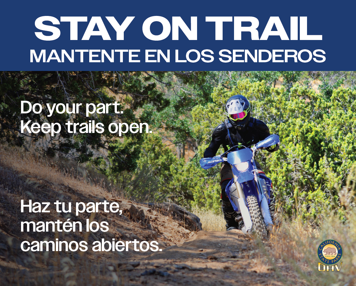 Stay on Trail. Do your part. Keep Trails Open.